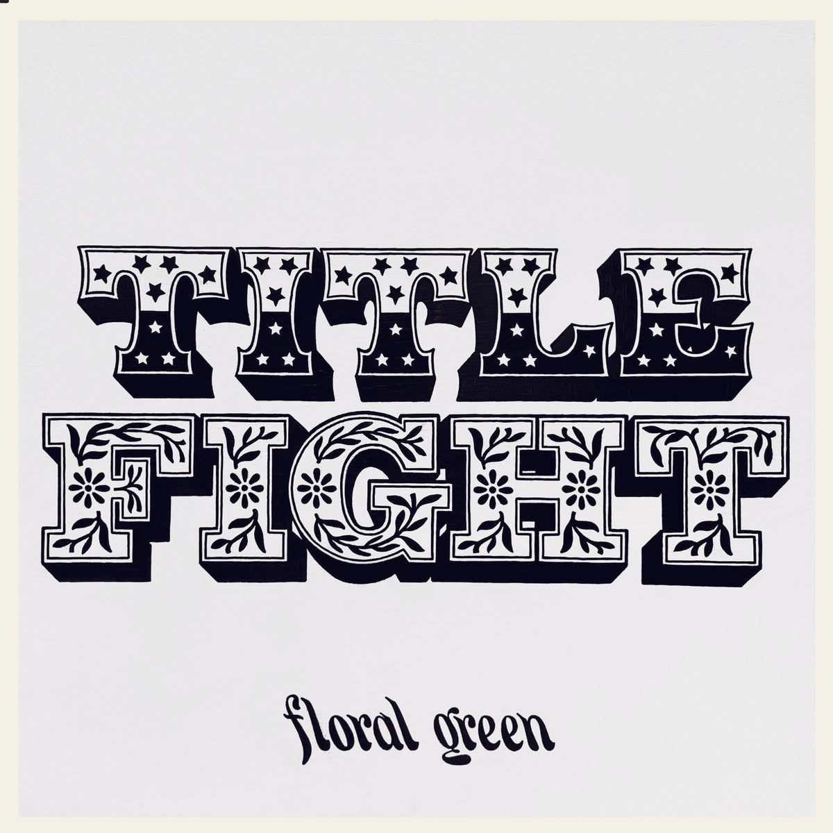 Title Fight, Floral Green